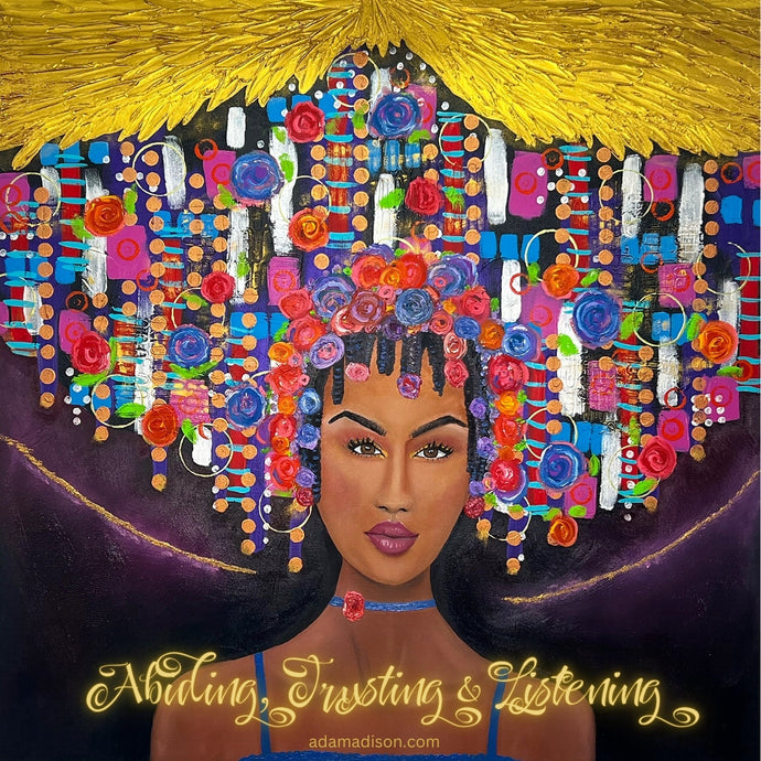 Abiding, Trusting & Listening